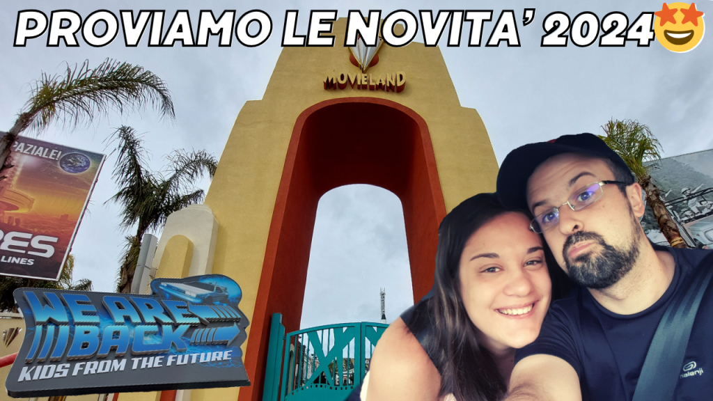 WE ARE BACK!!! MOVIELAND 2024 TUTTE LE NOVITA' DEL PARCO