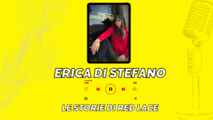 Locandina podcast Erica di Stefano - Le Storie di Red Lace